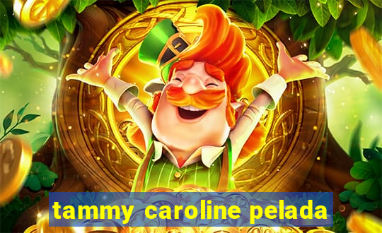 tammy caroline pelada